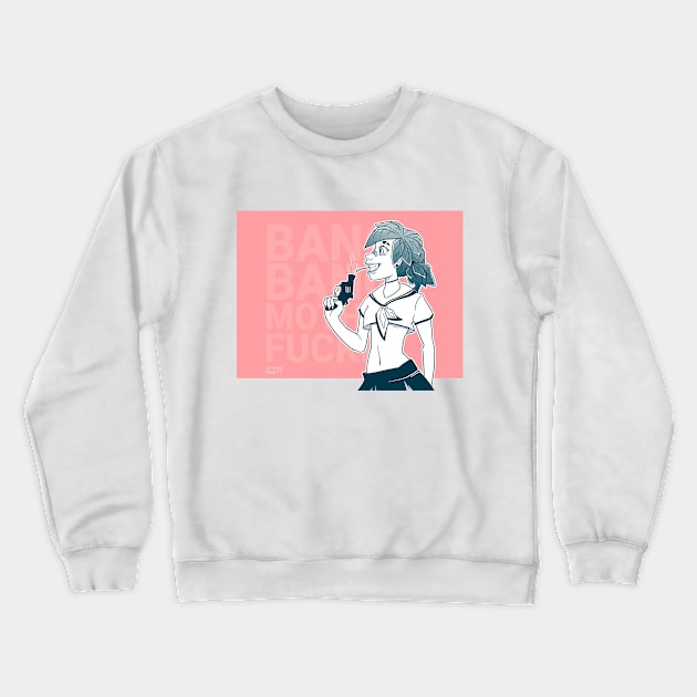 Bang Bang Girl Crewneck Sweatshirt by myprofanity